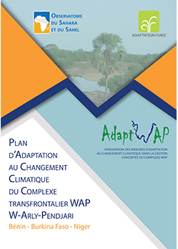 Plan d’Adaptation au Changement Climatique du Complexe transfrontalier WAP W-Arly-Pendjari (Bénin – Burkina Faso – Niger)